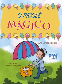 O Picolé Mágico