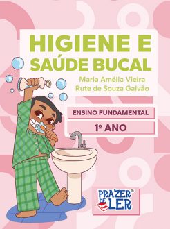 Higiene e Saúde Bucal