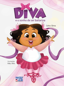 Diva e o sonho de ser bailarina