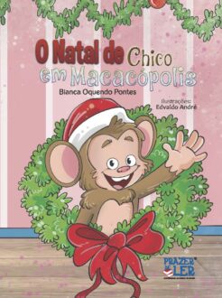 O Natal de Chico em Macacópolis