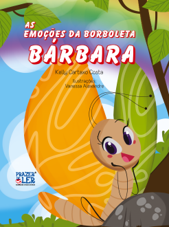 As emoções da borboleta Bárbara